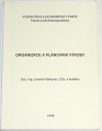 Makovec Jaromír - Organizace a plánování výroby