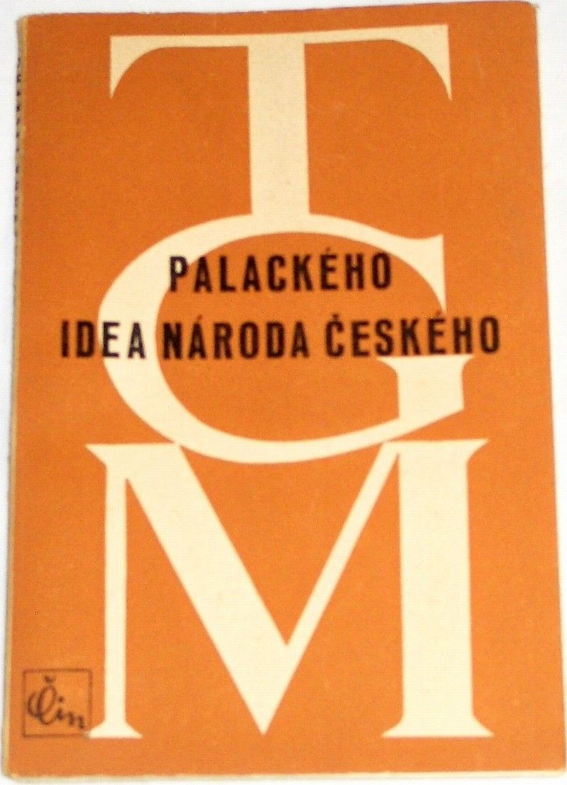 Masaryk T. G. - Palackého idea národa českého