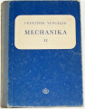 Vencálek František - Mechanika: II. (závěrečný) díl pro strojnické školy