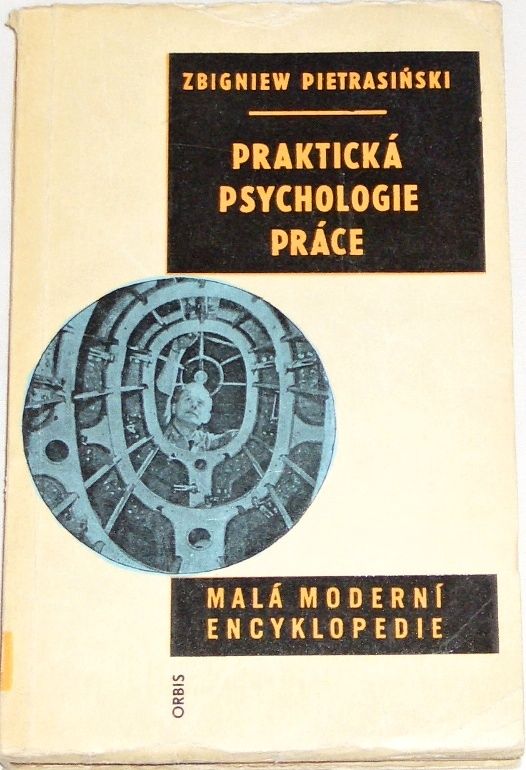 Pietrasiňski Zbigniew - Praktická psychologie práce