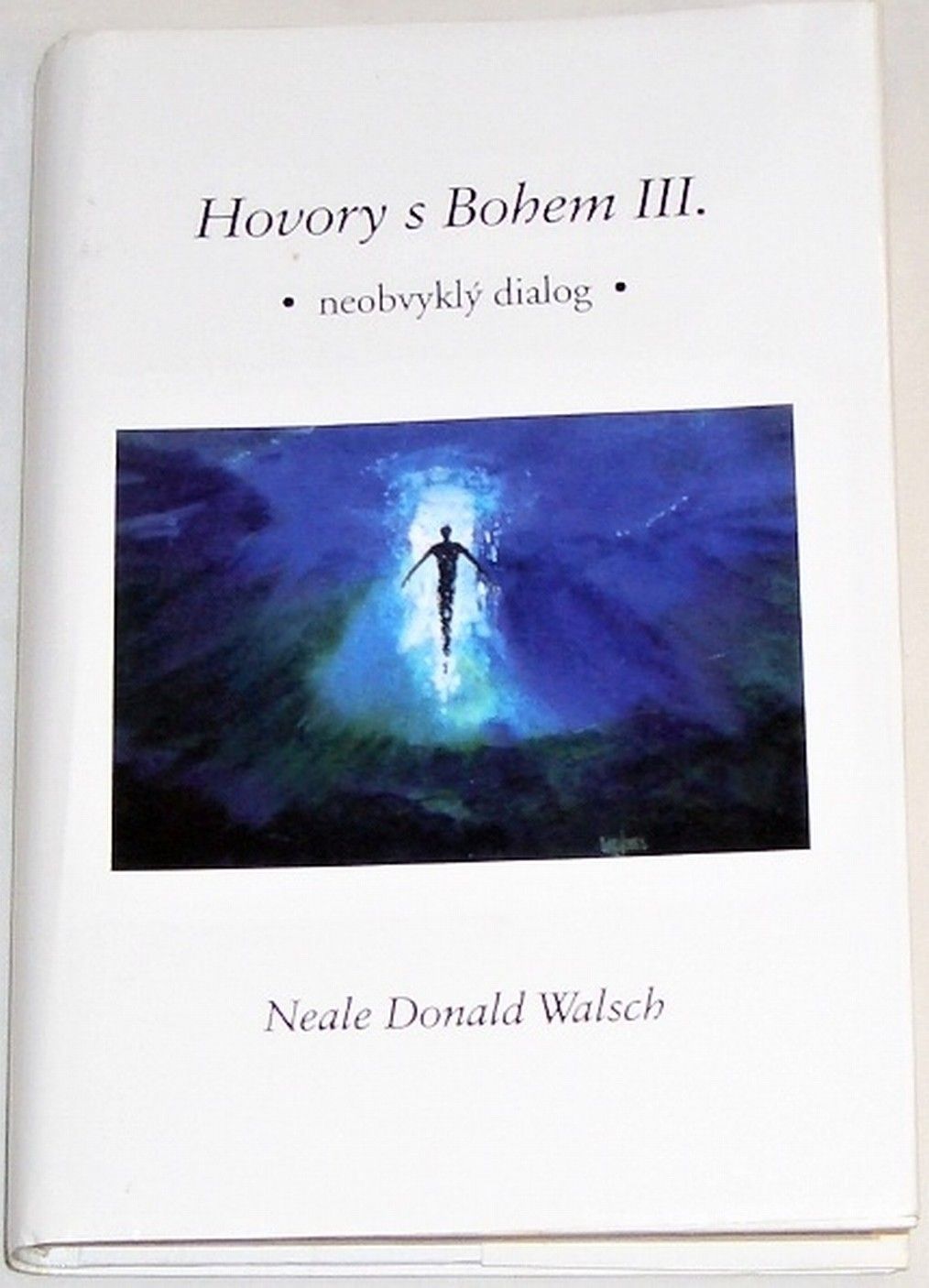 Walsch Neale Donald - Hovory s Bohem III.
