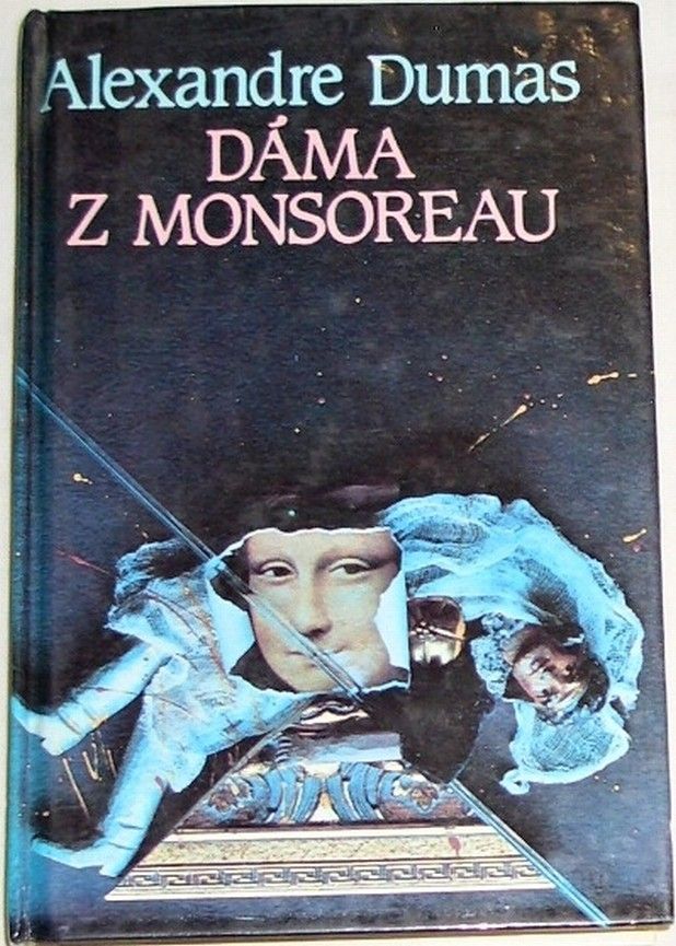 Dumas Alexandre - Dáma z Monsoreau