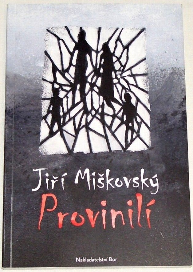 Miškovský Jiří - Provinilí