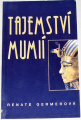 Germerová Renate - Tajemství mumií