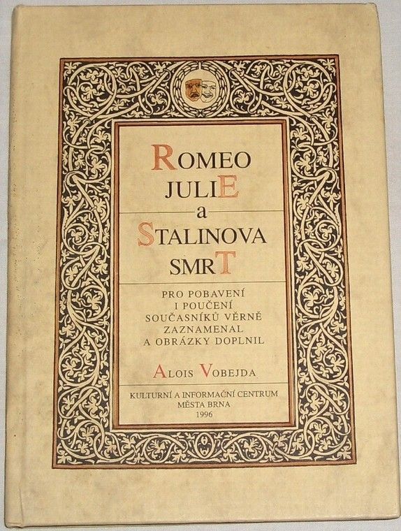 Vobejda Alois - Romeo, Julie a Stalinova smrt