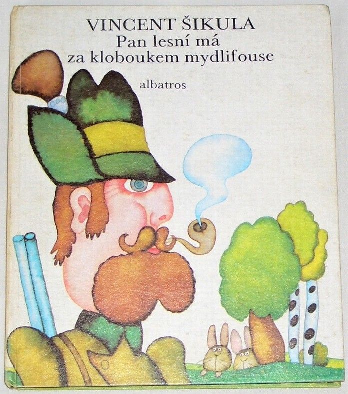 Šikula Vincent - Pan lesní má za kloboukem mydlifouse