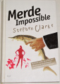 Clarke Stephen - Merde Impossible