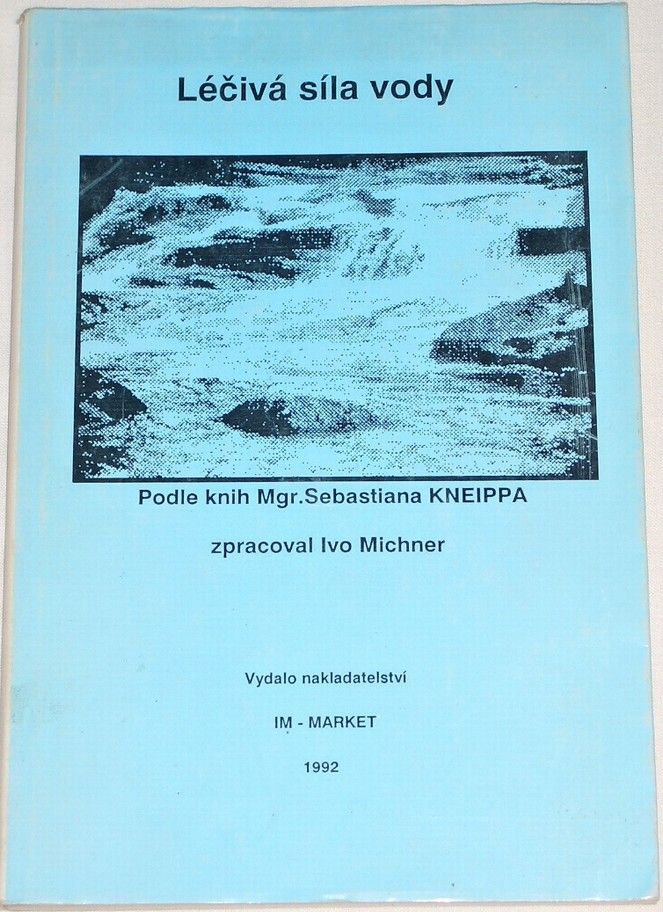 Michner Ivo - Léčivá síla vody