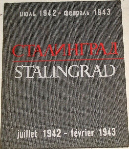 Constantin Simonov - Stalingrad (juillet 1942 - février 1943)