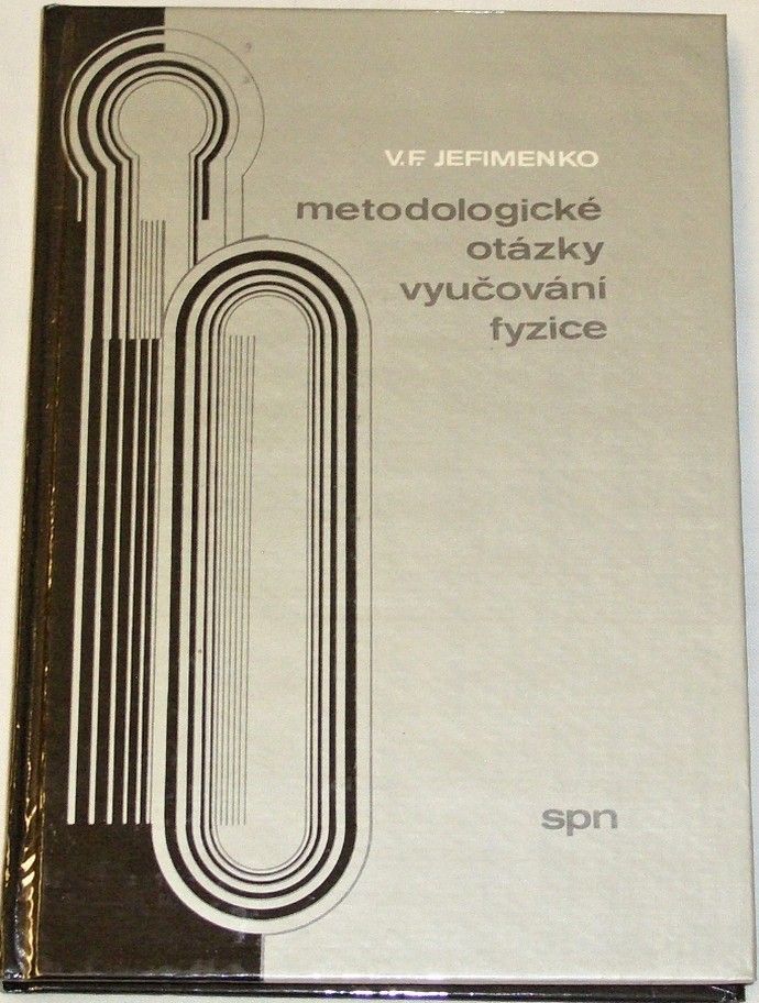 Jefimenko V.F. - Metodologické otázky vyučování fyzice
