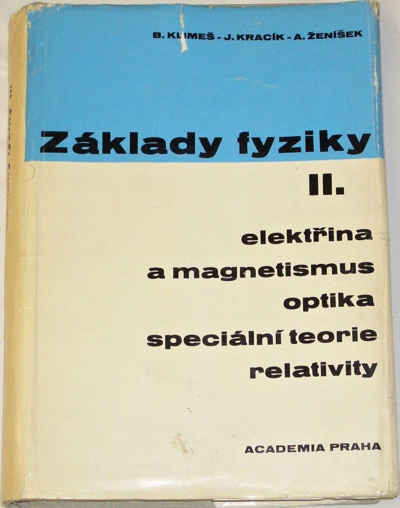 Klimeš, Kracík, Ženíšek - Základy fyziky II.