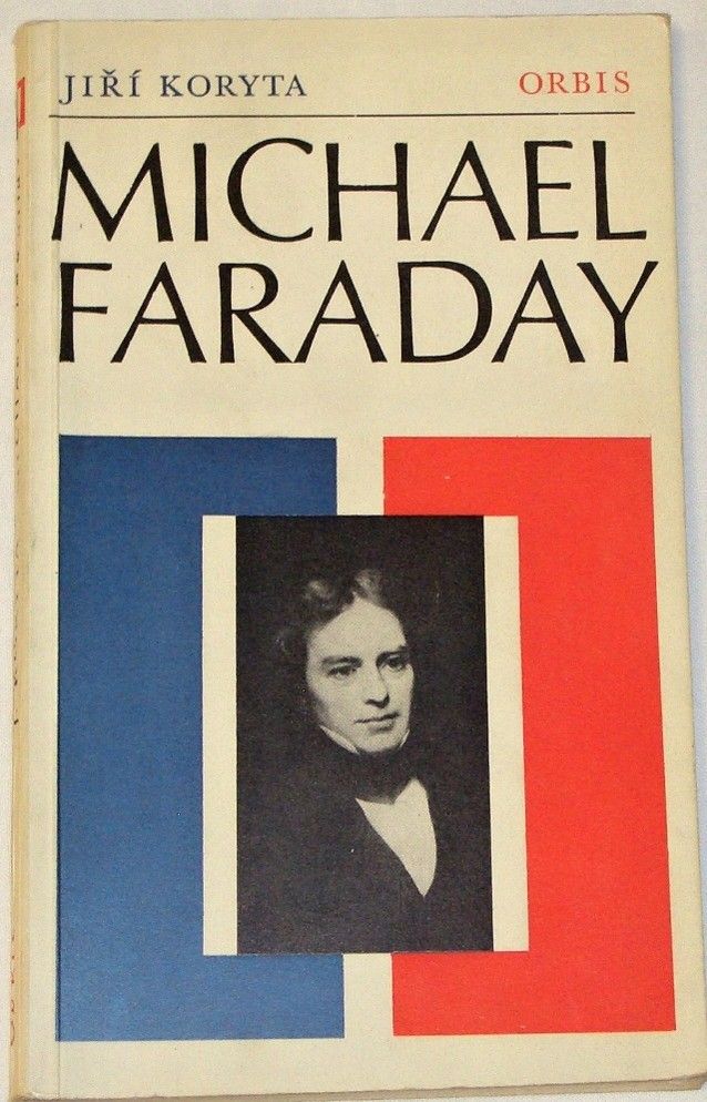 Koryta JIří - Michael Faraday
