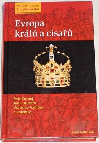 Čornej, Kučera - Evropa králů a císařů