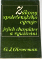 Glezerman G. J.  -  Zákony společenského vývoje: jejich charakter a využívání