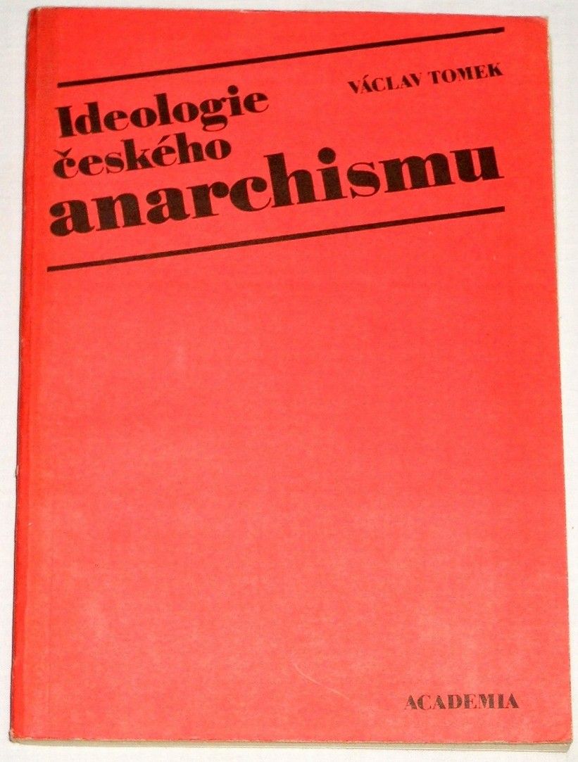 Tomek Václav - Ideologie českého anarchismu