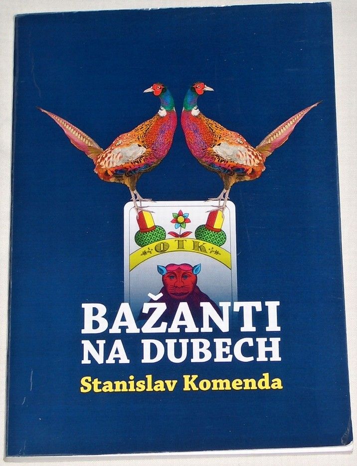 Komenda Stanislav - Bažanti na dubech (Bajky)