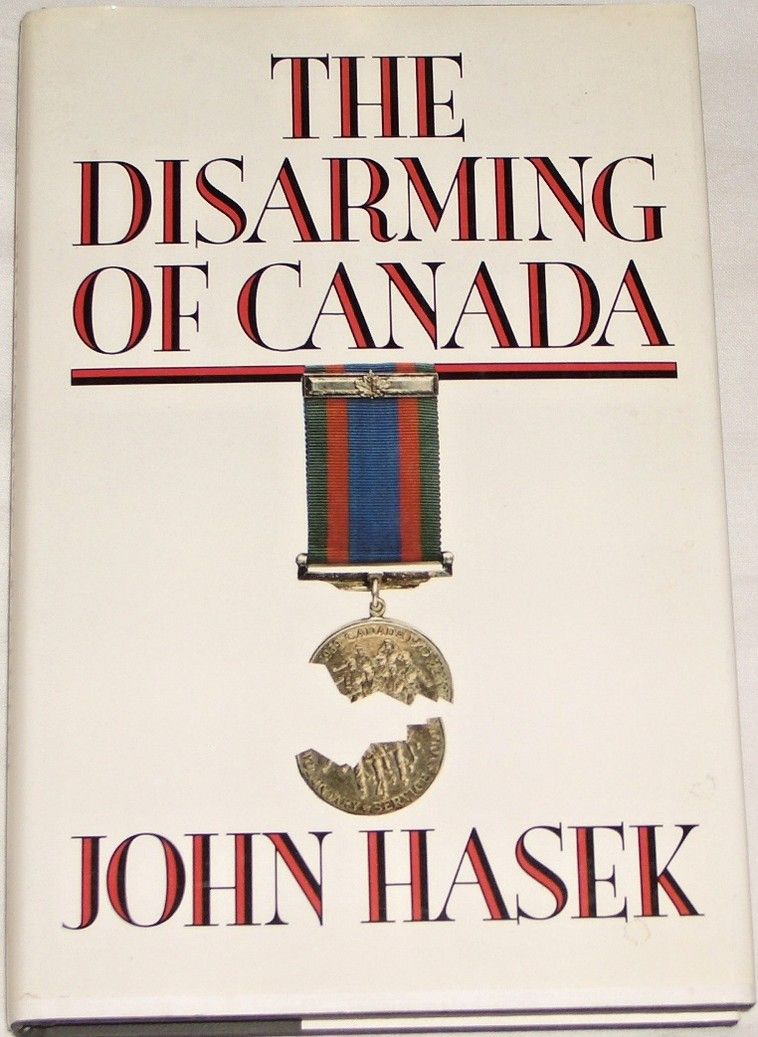 Hasek John - The Disarming of Canada
