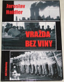 Haidler Jaroslav - Vražda bez viny