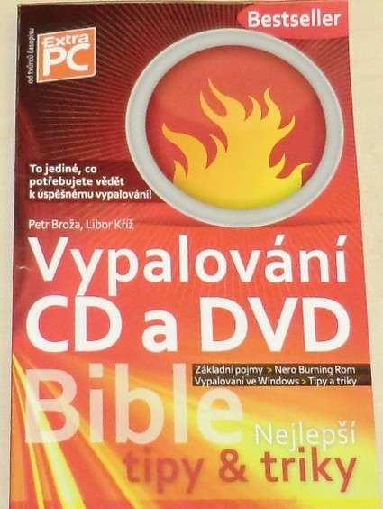 Broža, Kříž - Vypalování CD a DVD