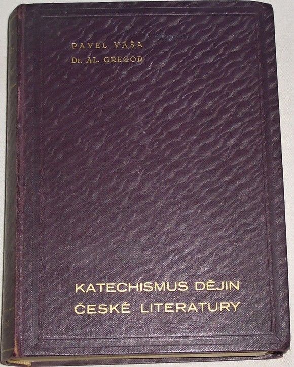 Váša Pavel, Gregor Alois - Katechismus dějin české literatury