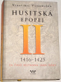 Vondruška Vlastimil - Husitská epopej II