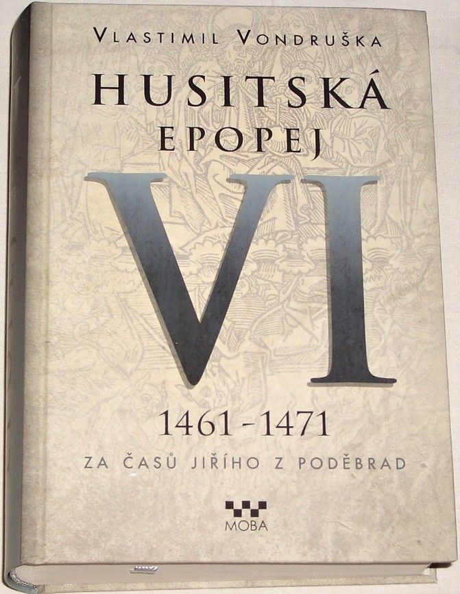 Vondruška Vlastimil - Husitská epopej VI
