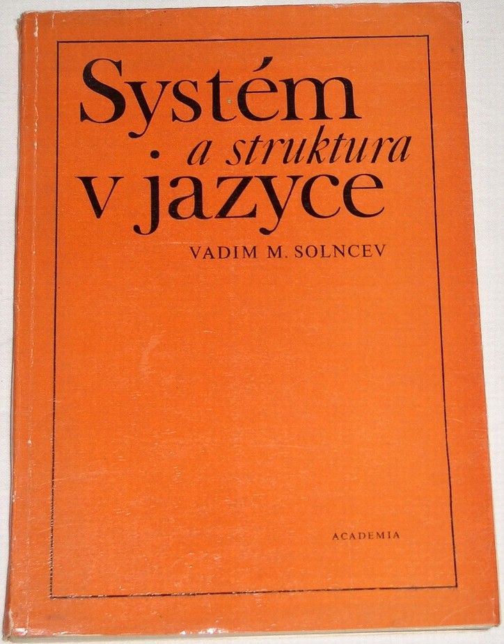 Solncev Vadim M. - Systém a struktura v jazyce