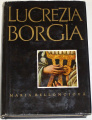 Bellonciová Maria - Lucrezia Borgia