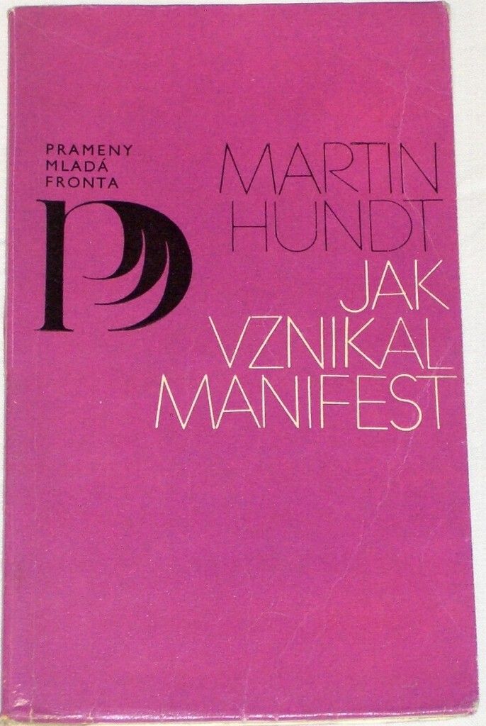 Hundt Martin - Jak vznikl manifest