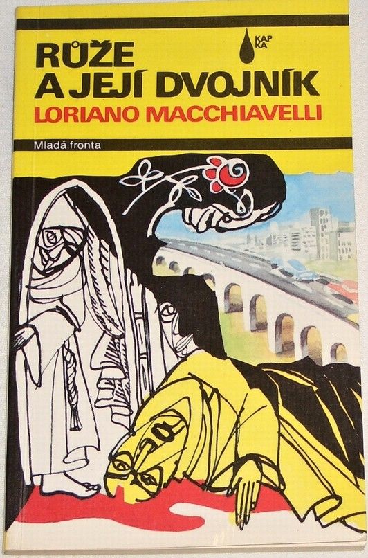 Macchiavelli Loriano - Růže a její dvojník