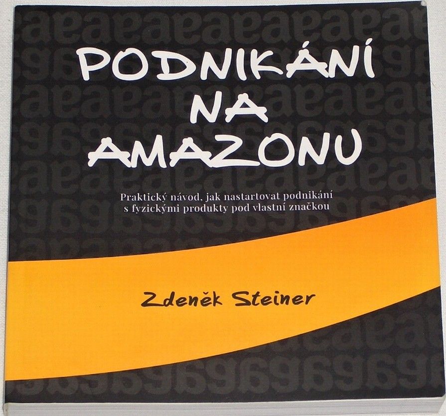 Steiner Zdeněk - Podnikání na Amazonu