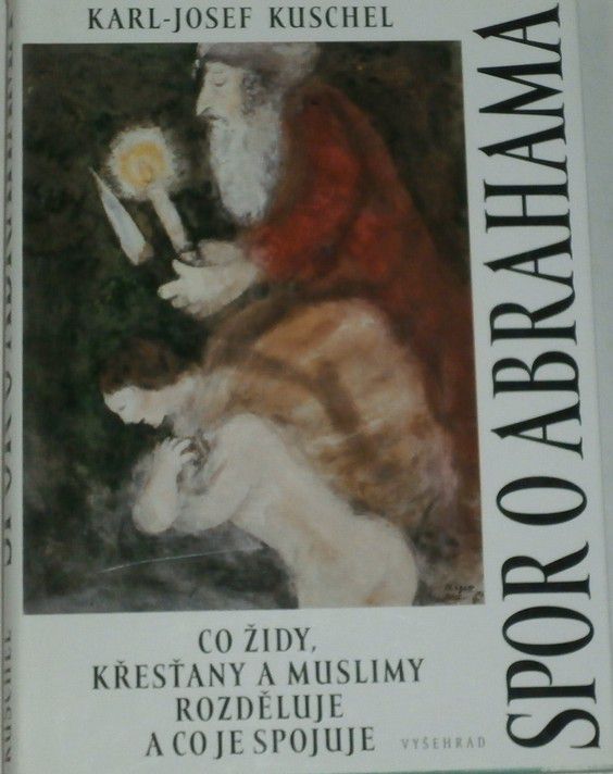Kuschel Karl-Josef - Spor o Abrahama