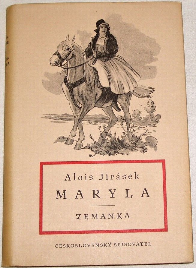 Jirásek Alois - Maryla, Zemanka