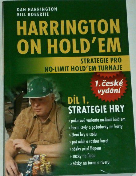 Harrington, Bill - Harrington on Hold´em: 1. díl - strategie hry