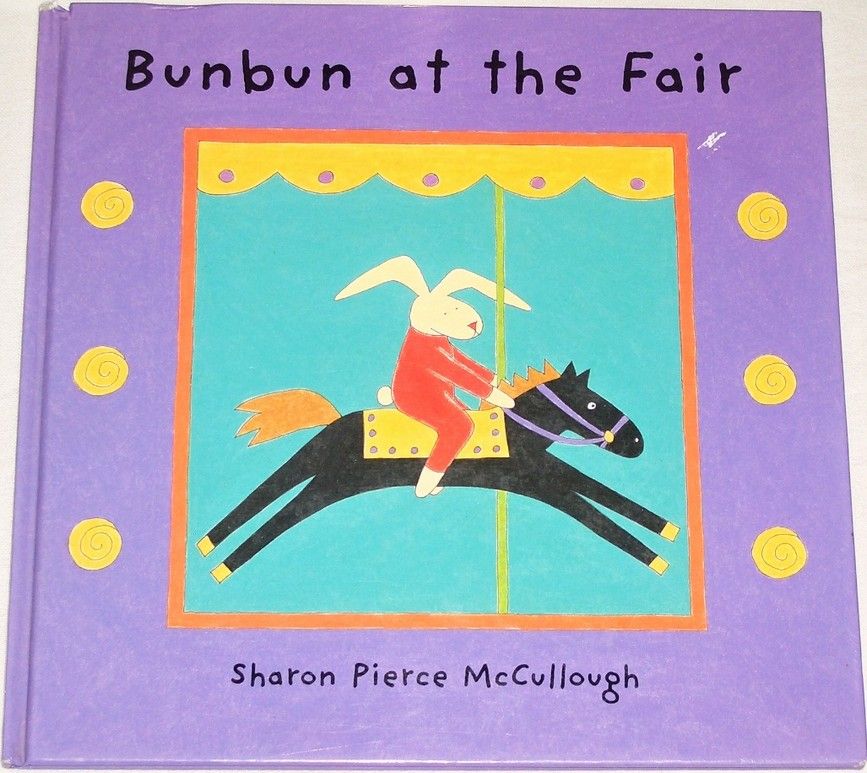 McCullough Sharon Pierce - Bunbun at the Fair