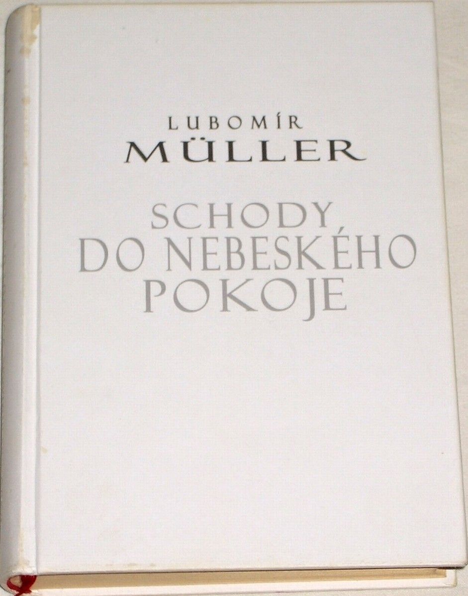 Müller Lubomír - Schody do nebeského pokoje