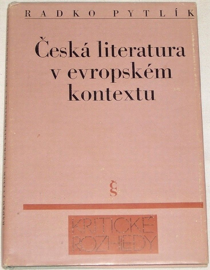 Pytlík Radko - Česká literatura v evropském kontextu
