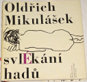 Mikulášek Oldřich - Svlékání hadů