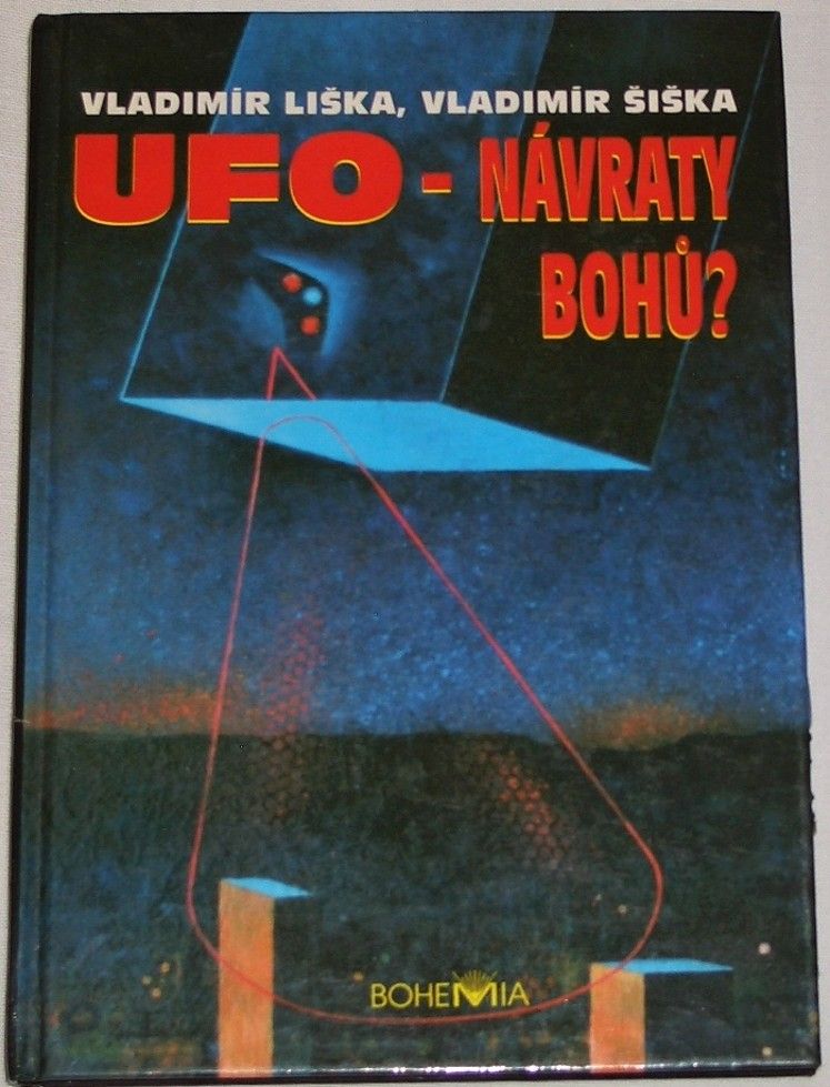 Liška Vladimír, Šiška Vladimír - UFO návraty bohů?