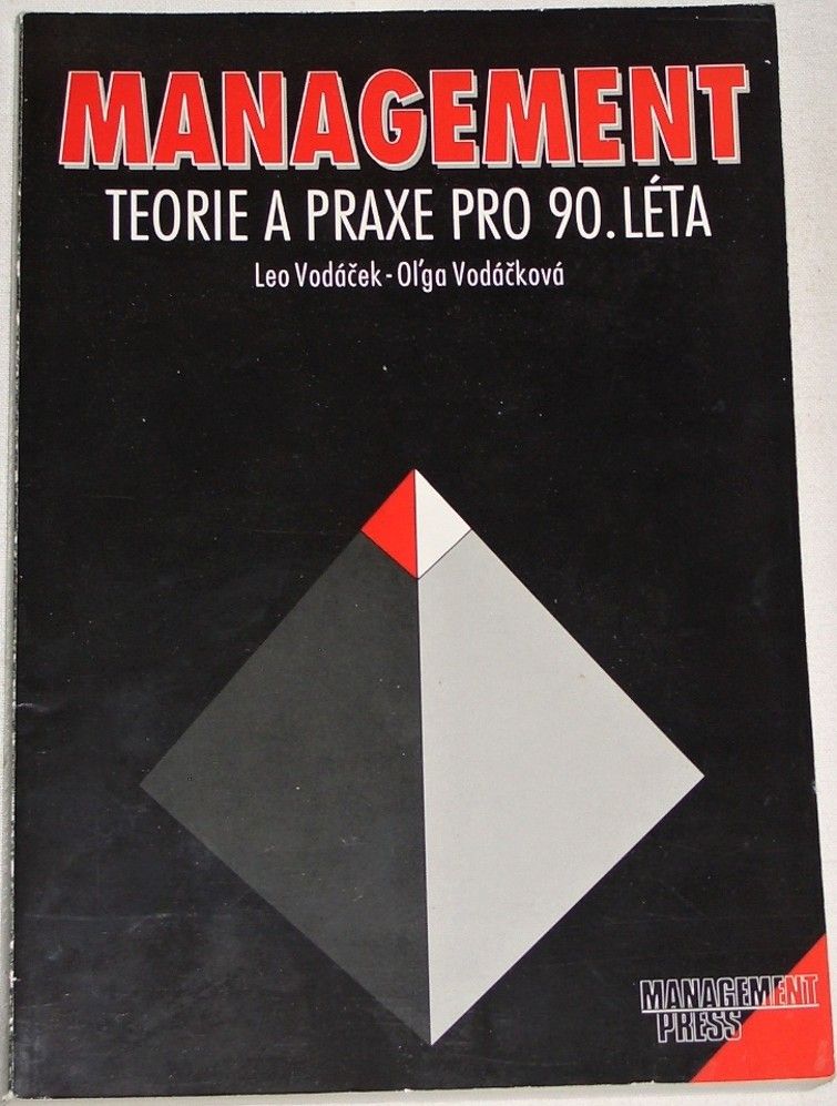 Vodáček Leo, Vodáčková Olga - Management, teorie a praxe pro 90. léta