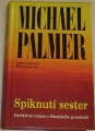 Palmer Michael - Spiknutí sester