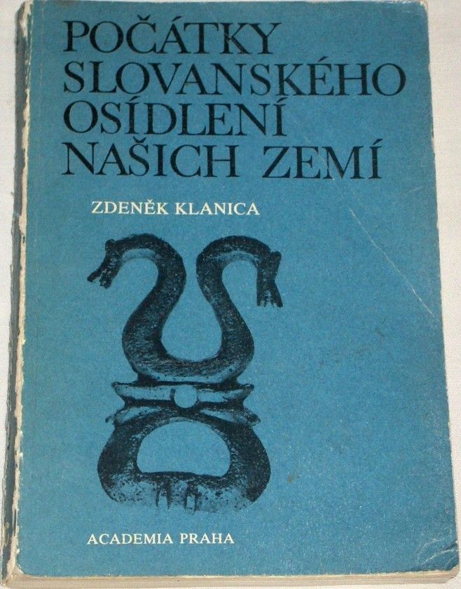 Klanica Zdeněk - Počátky slovanského osídlení našich zemí