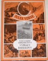 Verne Jules - Podivuhodné dobrodružství výpravy Barsacovy