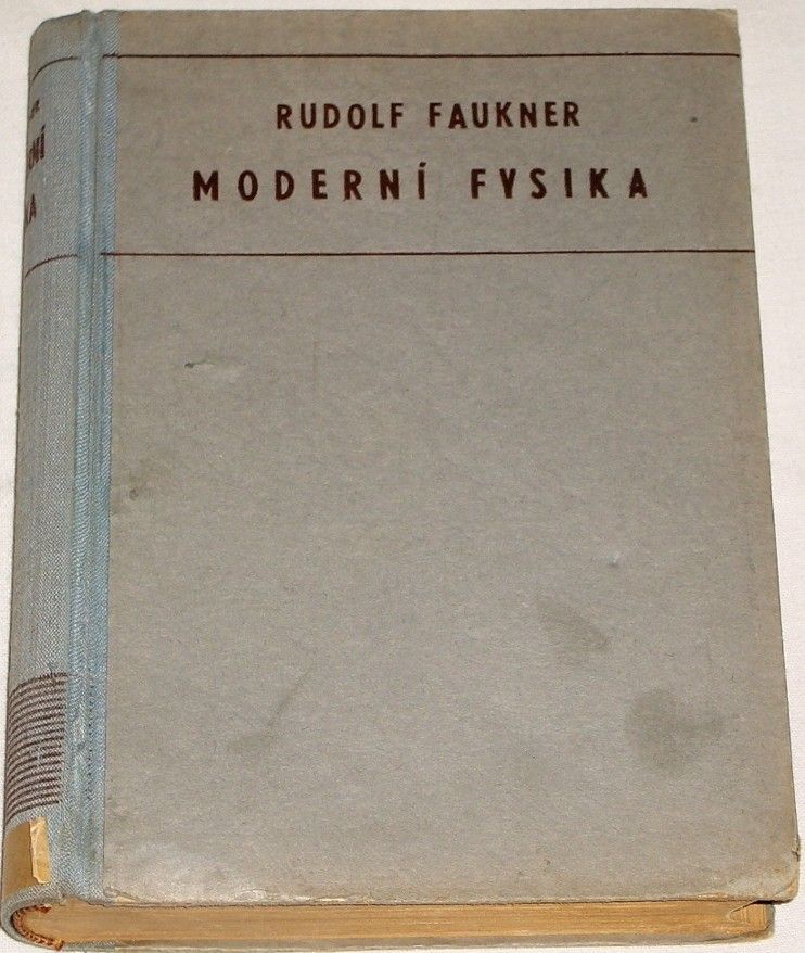 Faukner Rudolf - Moderní fysika