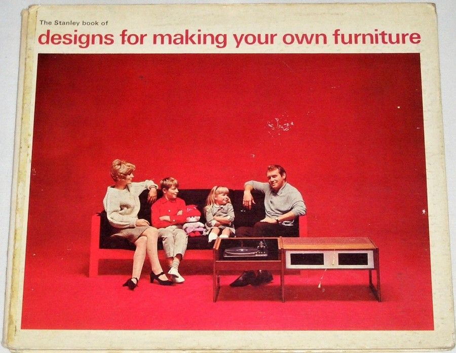 The Stanley book of designs for making your own furniture