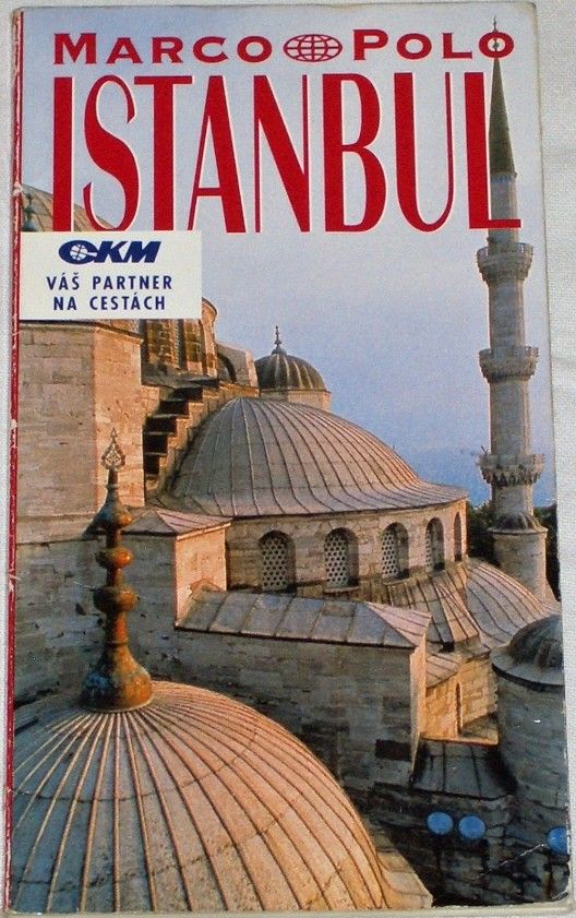 Istanbul - Průvodce na cesty s osvědčenými tipy