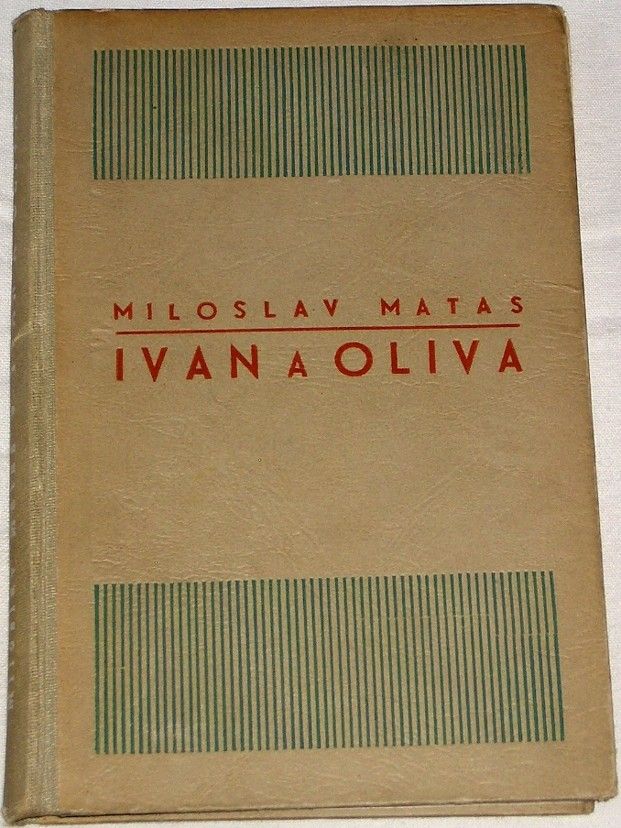 Matas Miloslav - Ivan a Oliva
