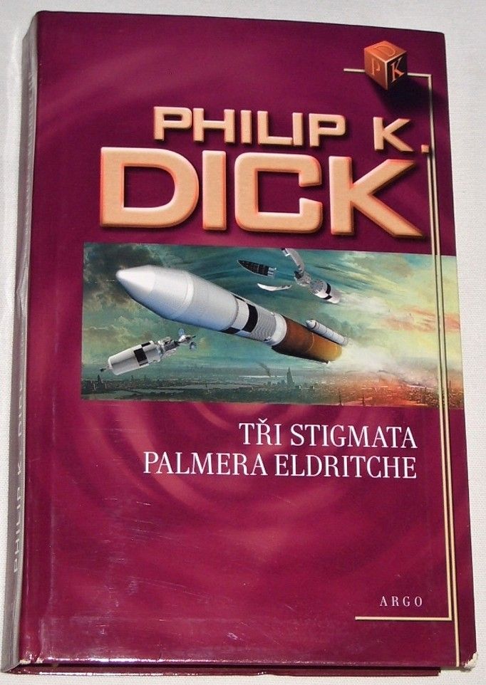 Dick Philip K. - Tři stigmata Palvera Eldritche