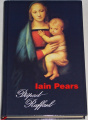 Pears Iain - Případ Raffael