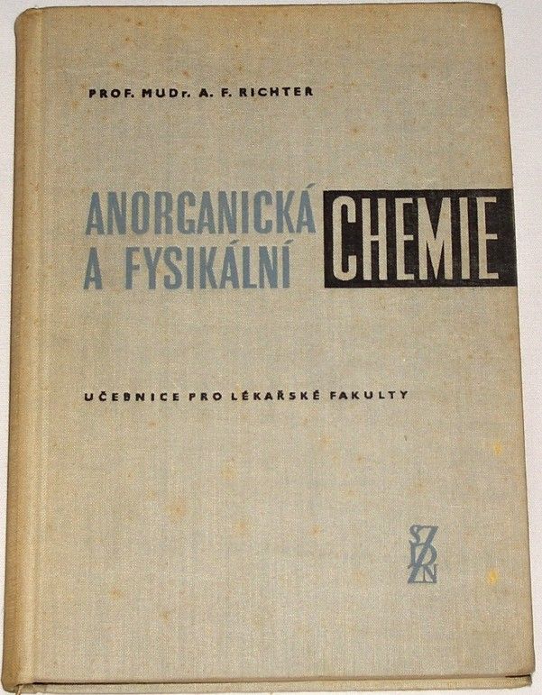 Richter Antonín Felix - Anorganická a fysikální chemie